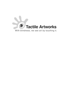 TACTILE ARTWORKS  WITH BLINDNESS, WE SEE ART BY TOUCHING IT. trademark