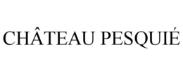 CHÂTEAU PESQUIÉ trademark