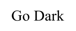 GO DARK trademark