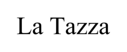 LA TAZZA trademark