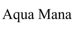AQUA MANA trademark