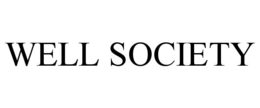 WELL SOCIETY trademark