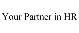 YOUR PARTNER IN HR trademark