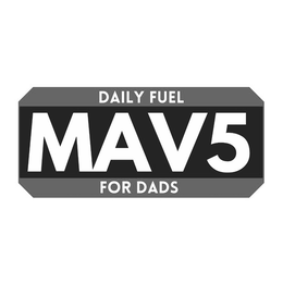 DAILY FUEL MAV5 FOR DADS trademark