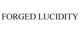 FORGED LUCIDITY trademark