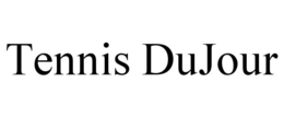 TENNIS DUJOUR trademark