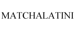 MATCHALATINI trademark
