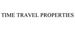 TIME TRAVEL PROPERTIES trademark