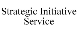 STRATEGIC INITIATIVE SERVICE trademark