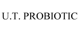 U.T. PROBIOTIC trademark