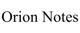 ORION NOTES trademark