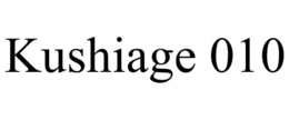 KUSHIAGE 010 trademark