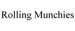 ROLLING MUNCHIES trademark