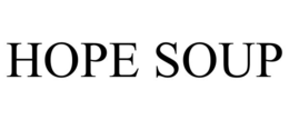 HOPE SOUP trademark