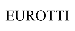 EUROTTI trademark
