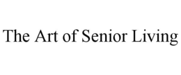 THE ART OF SENIOR LIVING trademark