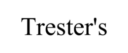 TRESTER'S trademark
