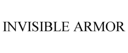 INVISIBLE ARMOR trademark
