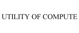 UTILITY OF COMPUTE trademark