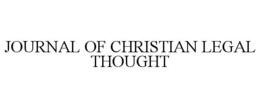 JOURNAL OF CHRISTIAN LEGAL THOUGHT trademark