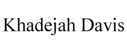KHADEJAH DAVIS trademark