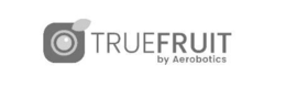 TRUEFRUIT BY AEROBOTICS trademark
