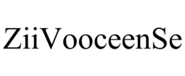 ZIIVOOCEENSE trademark