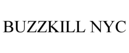BUZZKILL NYC trademark