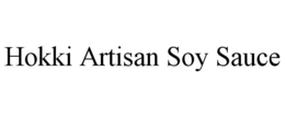 HOKKI ARTISAN SOY SAUCE trademark
