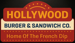 HOLLYWOOD BURGER & SANDWICH CO. HOME OF THE FRENCH DIP trademark