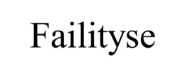 FAILITYSE trademark