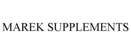MAREK SUPPLEMENTS trademark