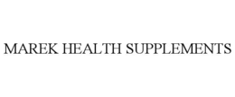 MAREK HEALTH SUPPLEMENTS trademark