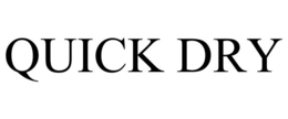 QUICK DRY trademark