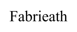 FABRIEATH trademark