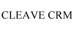 CLEAVE CRM trademark