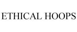 ETHICAL HOOPS trademark