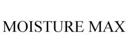 MOISTURE MAX trademark
