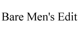 BARE MEN'S EDIT trademark