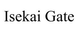 ISEKAI GATE trademark