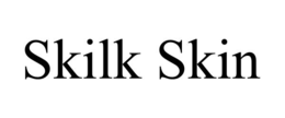 SKILK SKIN trademark
