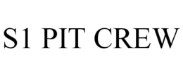 S1 PIT CREW trademark