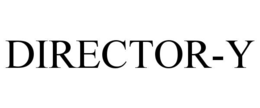 DIRECTOR-Y trademark