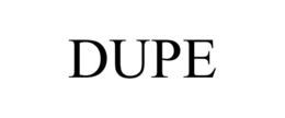 DUPE trademark