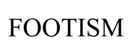 FOOTISM trademark