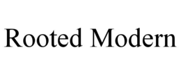 ROOTED MODERN trademark
