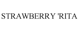 STRAWBERRY 'RITA trademark