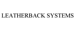 LEATHERBACK SYSTEMS trademark