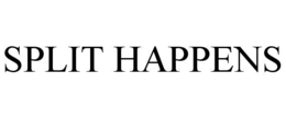 SPLIT HAPPENS trademark