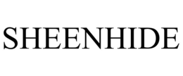 SHEENHIDE trademark